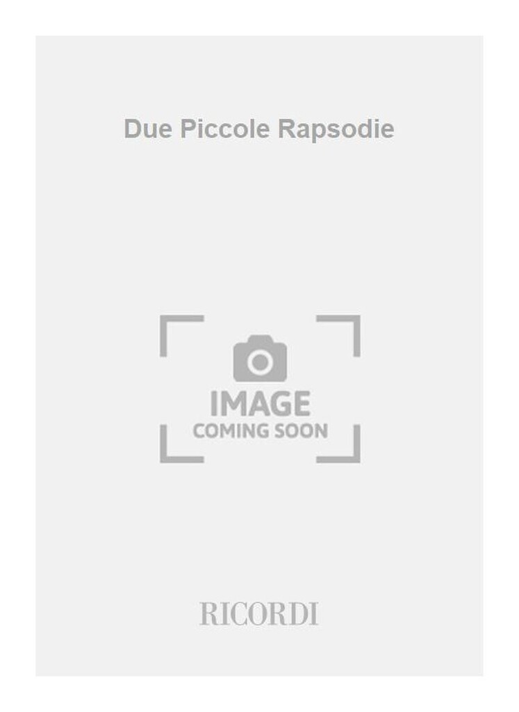 Due Piccole Rapsodie